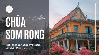 Chùa Som Rong – Tượng Phật nằm lớn nhất Việt Nam (2024)