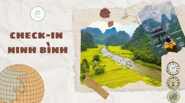 Kinh nghiệm du lịch Ninh Bình – Top 13 địa điểm cực đẹp